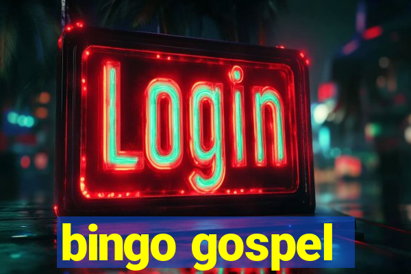 bingo gospel